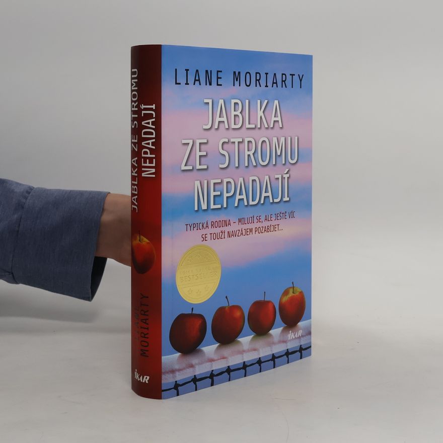 Liane Moriarty Jablka ze stromu nepadají