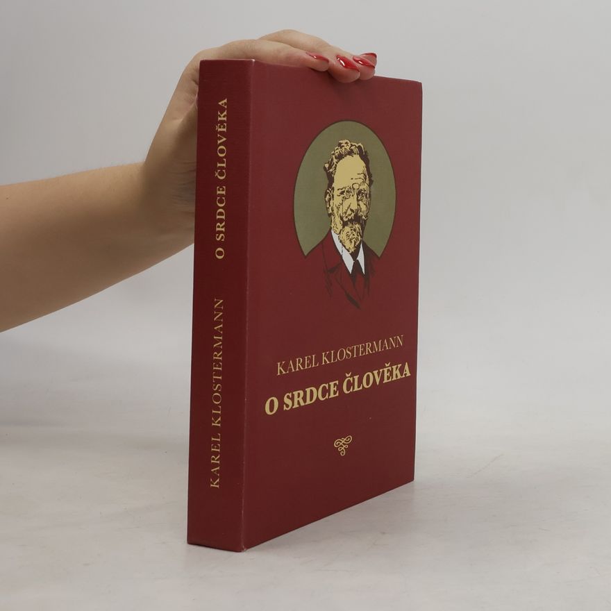 Karel Klostermann O srdce člověka