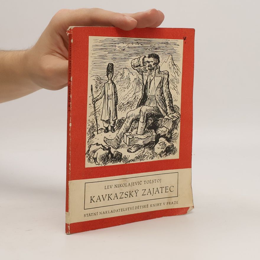 Lev Nikolajevič Tolstoj  Kavkazský zajatec