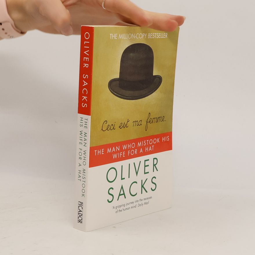 Oliver Sacks The Man Who Mistook His Wife for a Hat