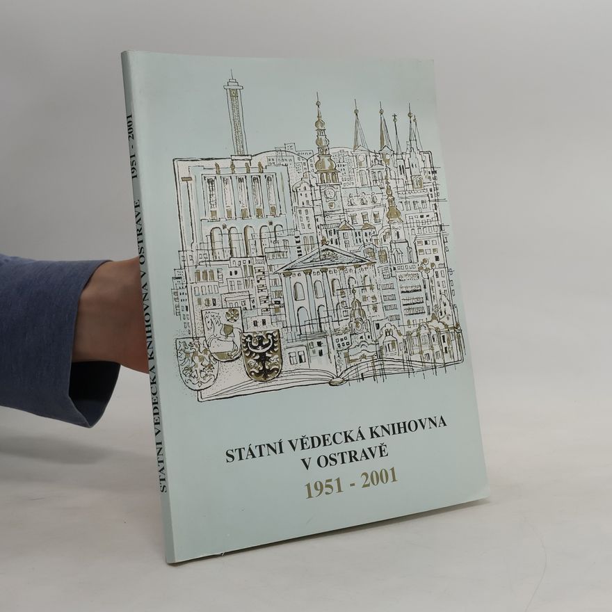 Aleš Hrazdil Státní vědecká knihovna v Ostravě 1951 – 2001. Sborník k jubileu