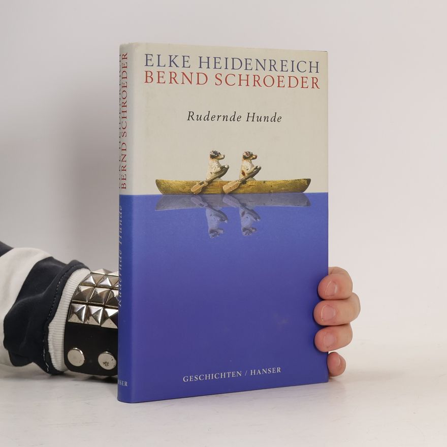 Elke Heidenreich Rudernde Hunde