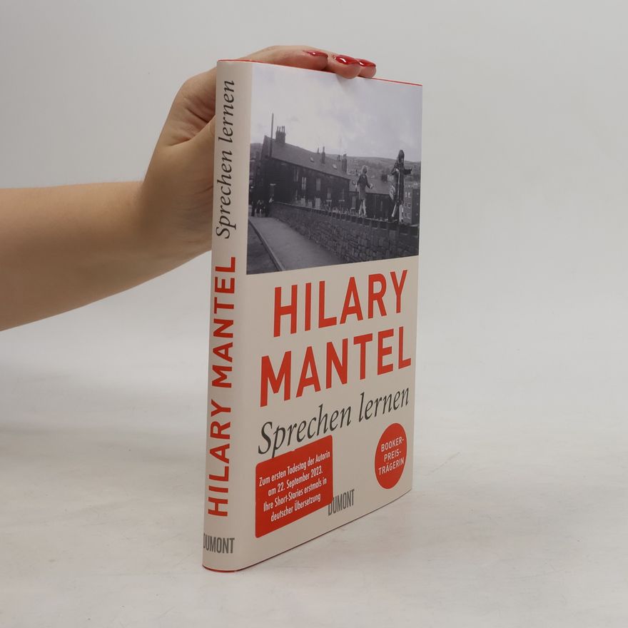 Hilary Mantel Sprechen lernen
