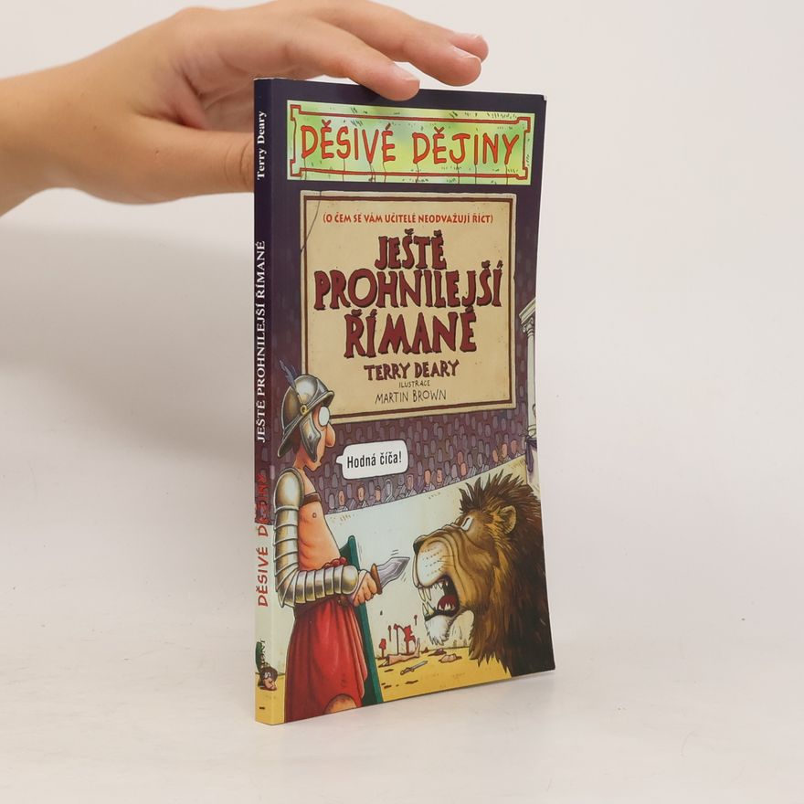 Martin Brown Ještě prohnilejší Římané (Děsivé dějiny)