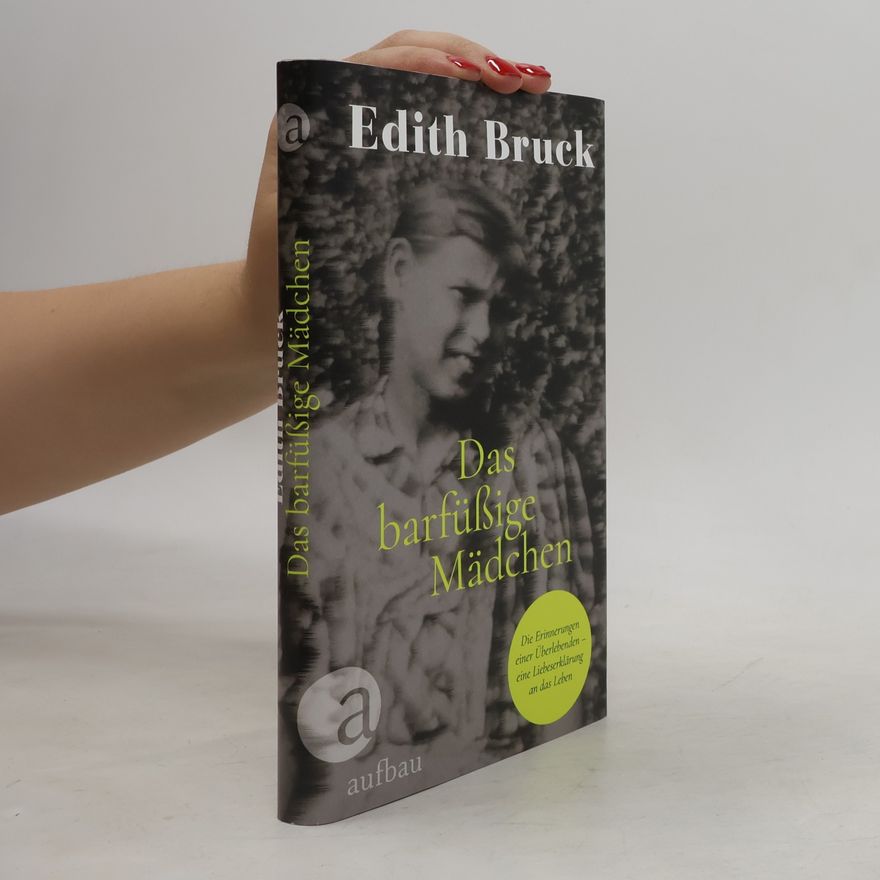 Edith Bruck Das barfüßige Mädchen