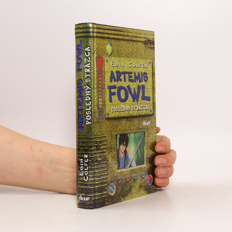 Eoin Colfer Artemis Fowl: Posledný strážca
