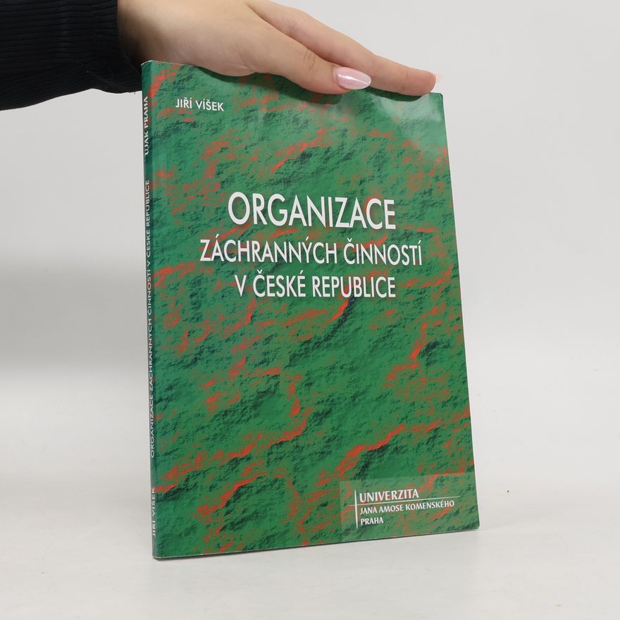 Jiří Víšek Organizace záchranných činností v České republice