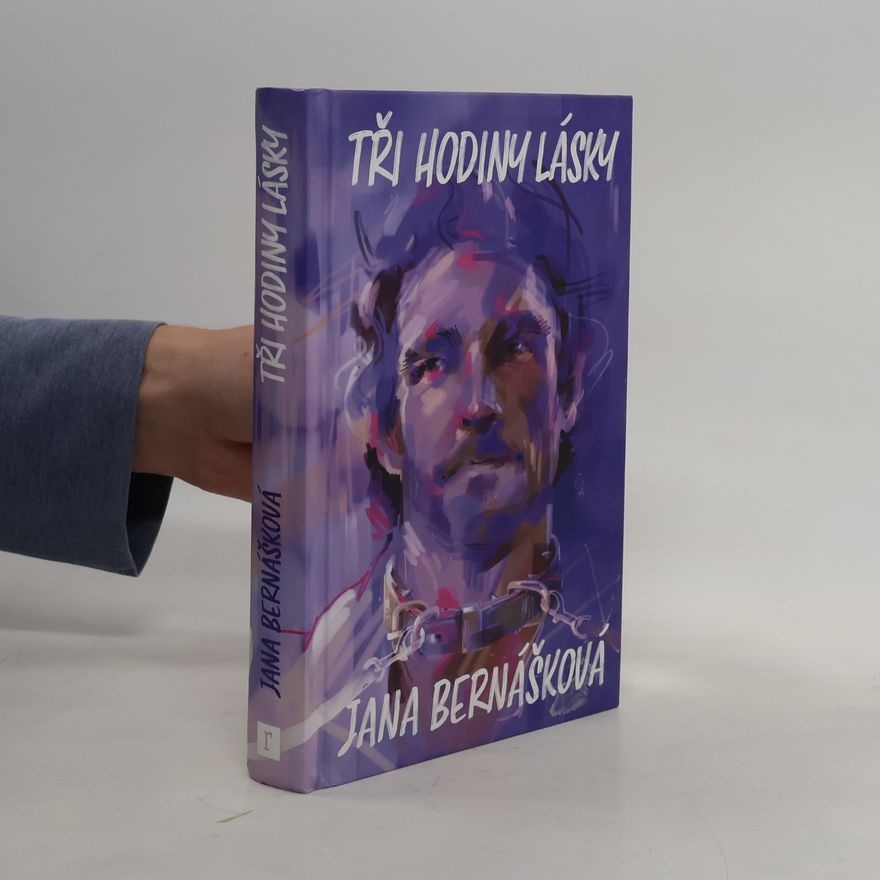 Jana Bernášková Tři hodiny lásky