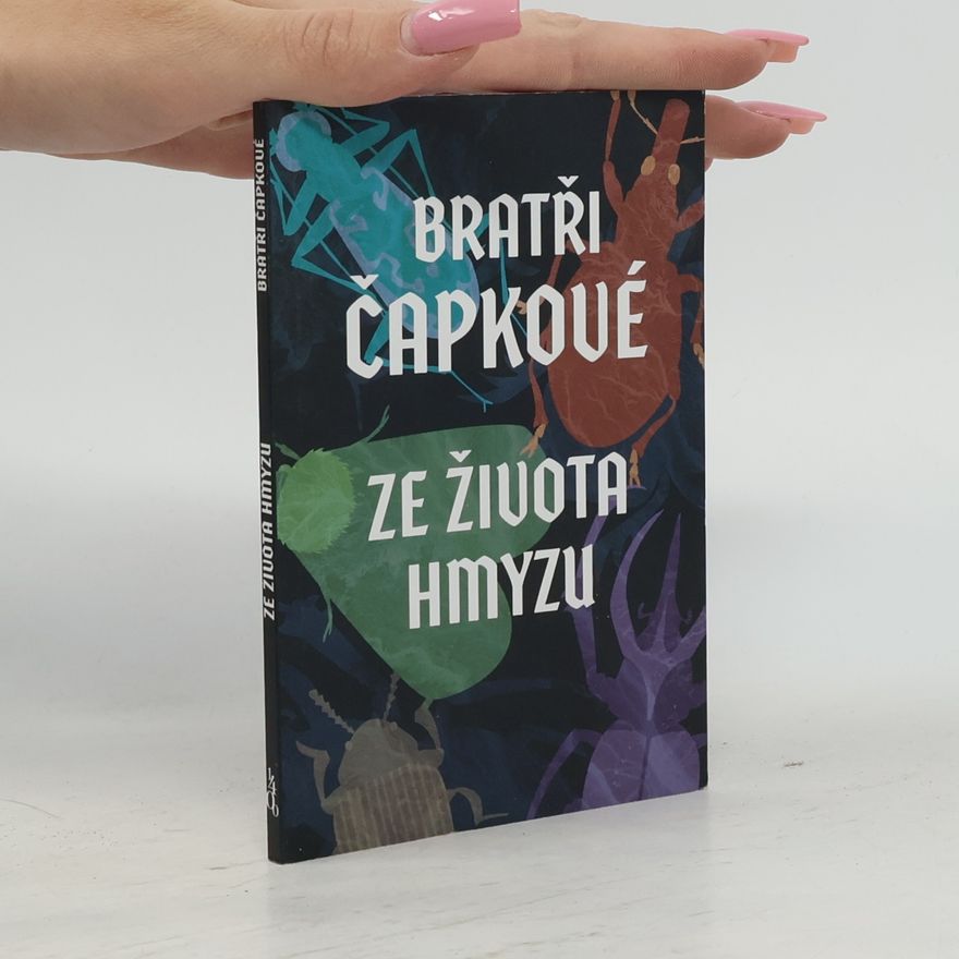 Karel Čapek Ze života hmyzu
