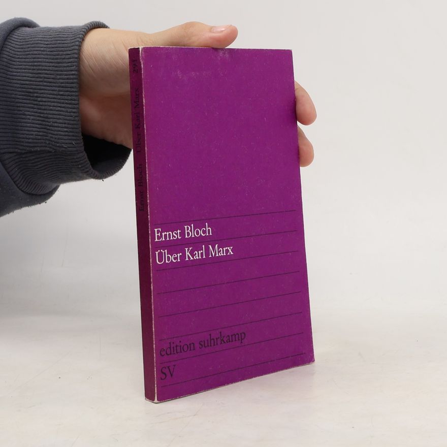 Ernst Bloch Über Karl Marx
