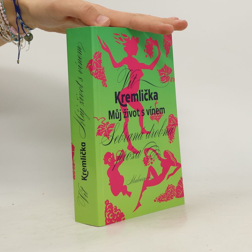 Vít Kremlička Můj život s vínem