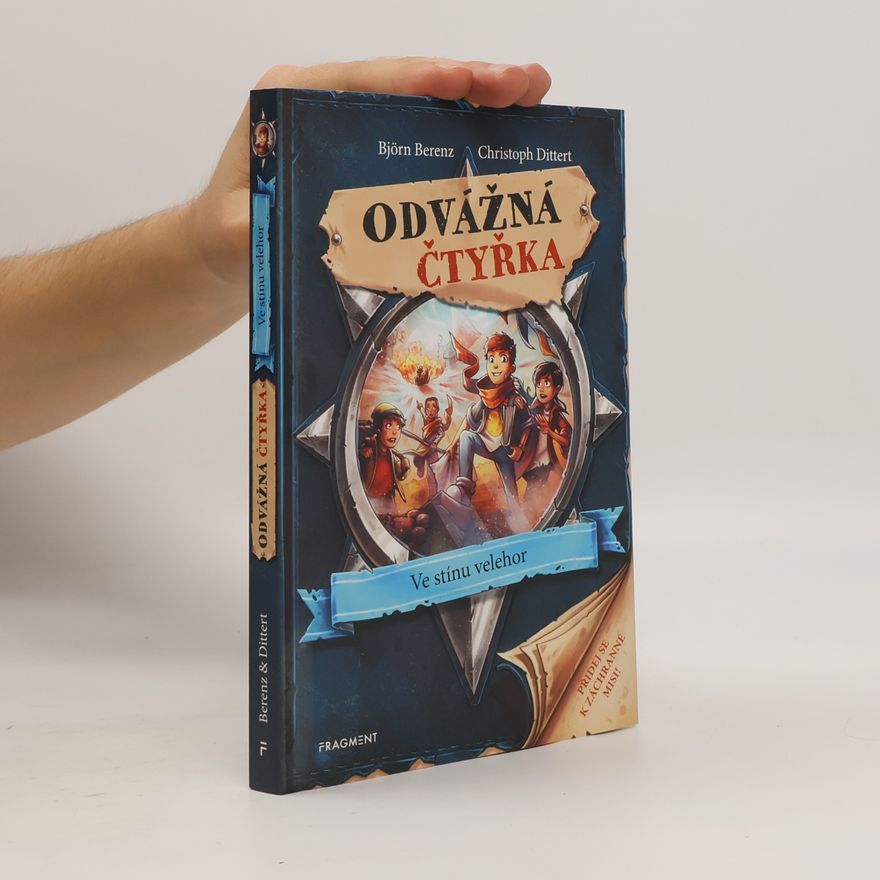 Björn Berenz Odvážná čtyřka. Ve stínu velehor