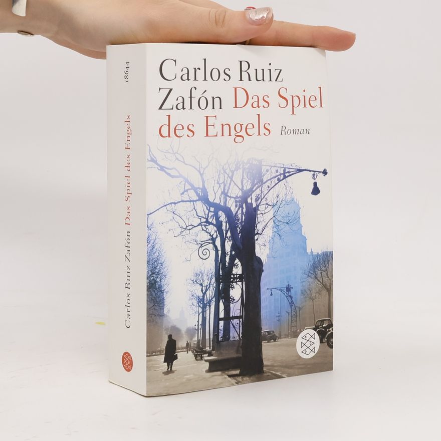 Carlos Ruiz Zafón Das Spiel des Engels