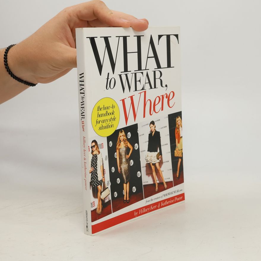 Katherine Power What to Wear, Where