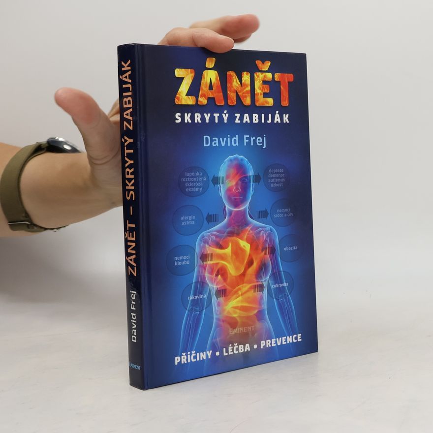 David Frej Zánět: Skrytý zabiják