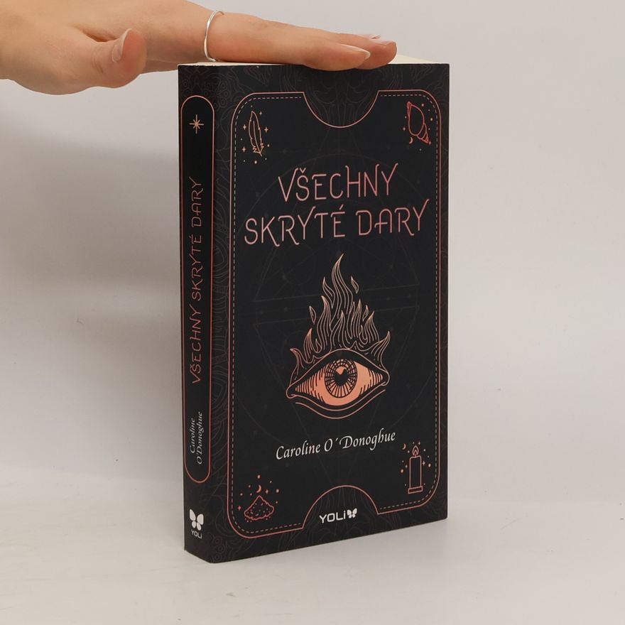 Caroline O. Donoghue Všechny skryté dary