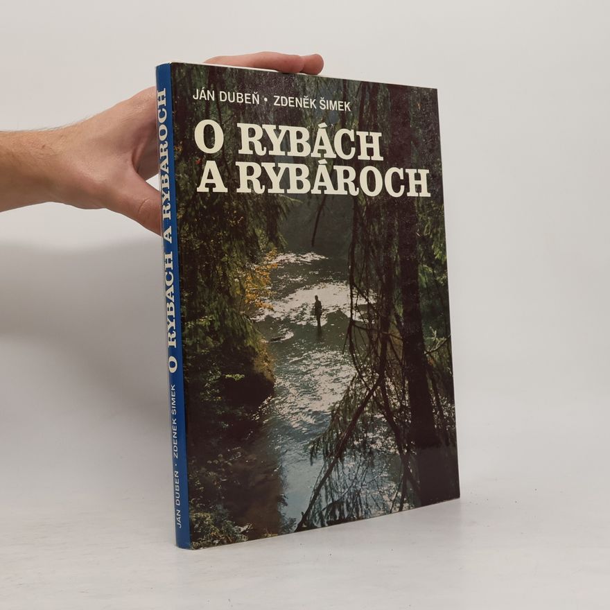 Zdeněk Šimek O rybách a rybároch