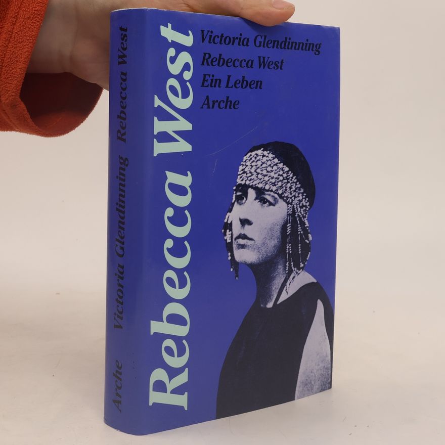 Victoria Glendinning Rebecca West