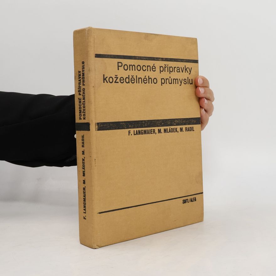 Ferdinand Langmaier Pomocné přípravky kožedělného průmyslu