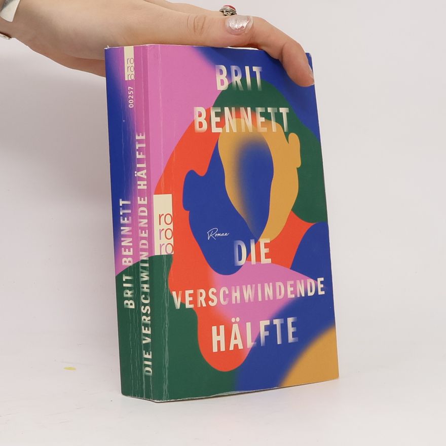 Brit Bennett Die verschwindende Hälfte
