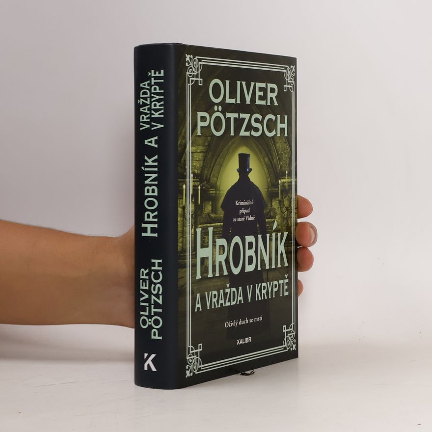 Oliver Pötzsch Hrobník a vražda v kryptě