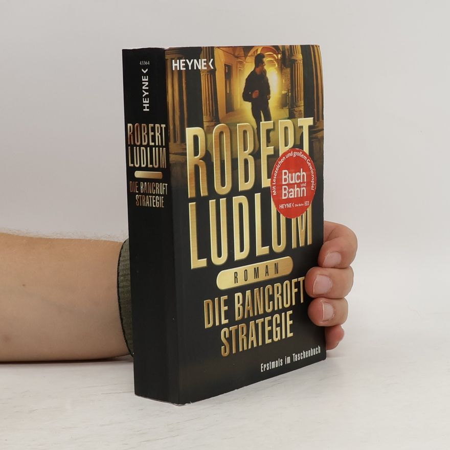 Robert Ludlum Die Bancroft-Strategie