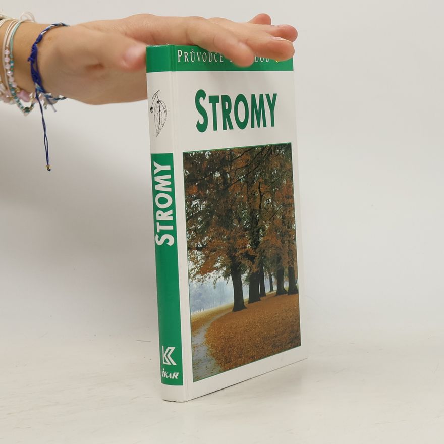 Bruno P. Kremer Stromy. V Evropě zdomácnělé a zavedené druhy