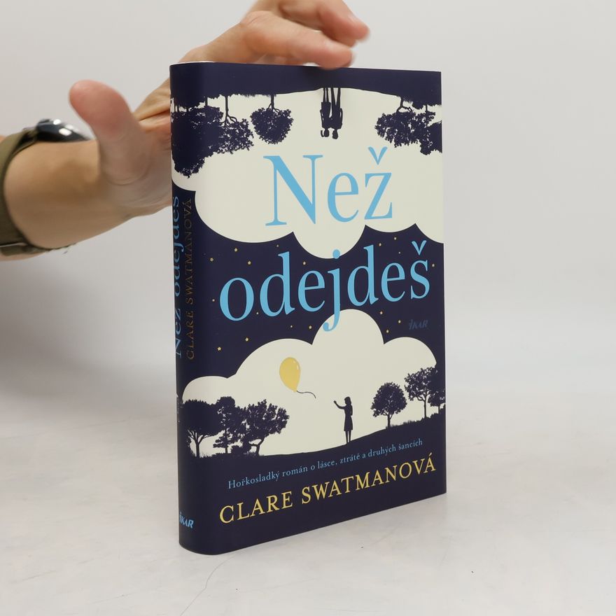 Clare Swatman Než odejdeš