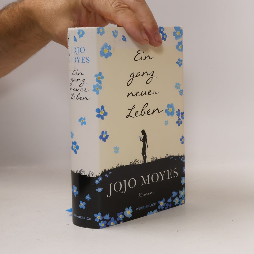 Jojo Moyes Ein ganz neues Leben