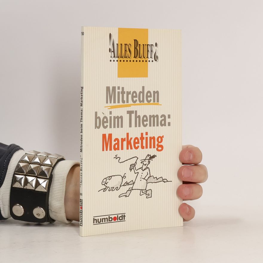 Graham Harding Alles Bluff? Mitreden beim Thema: Marketing