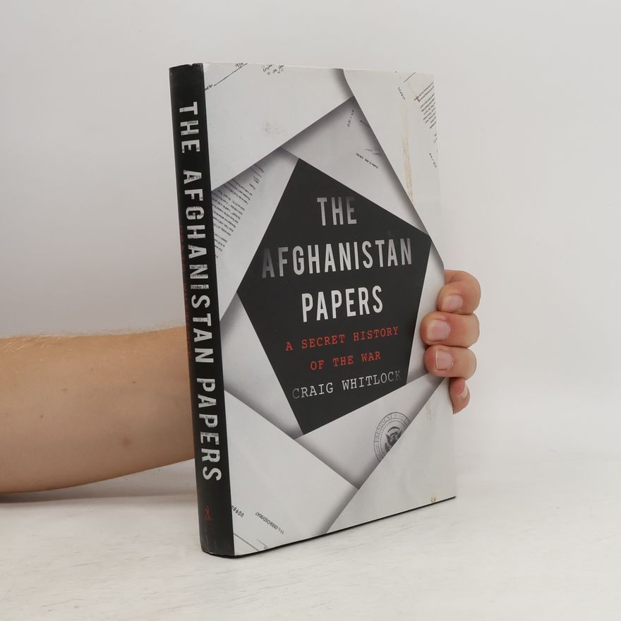Craig Whitlock The Afghanistan Papers