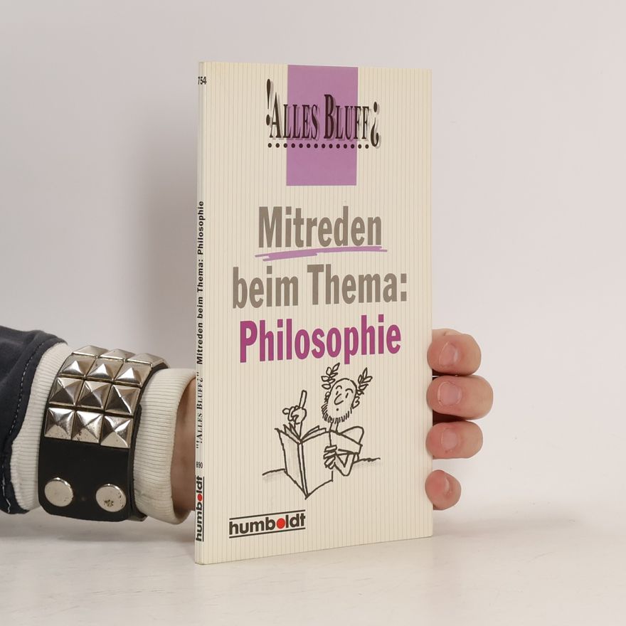 Robert J. Hankinson Alles Bluff? Mitreden beim Thema: Philosophie