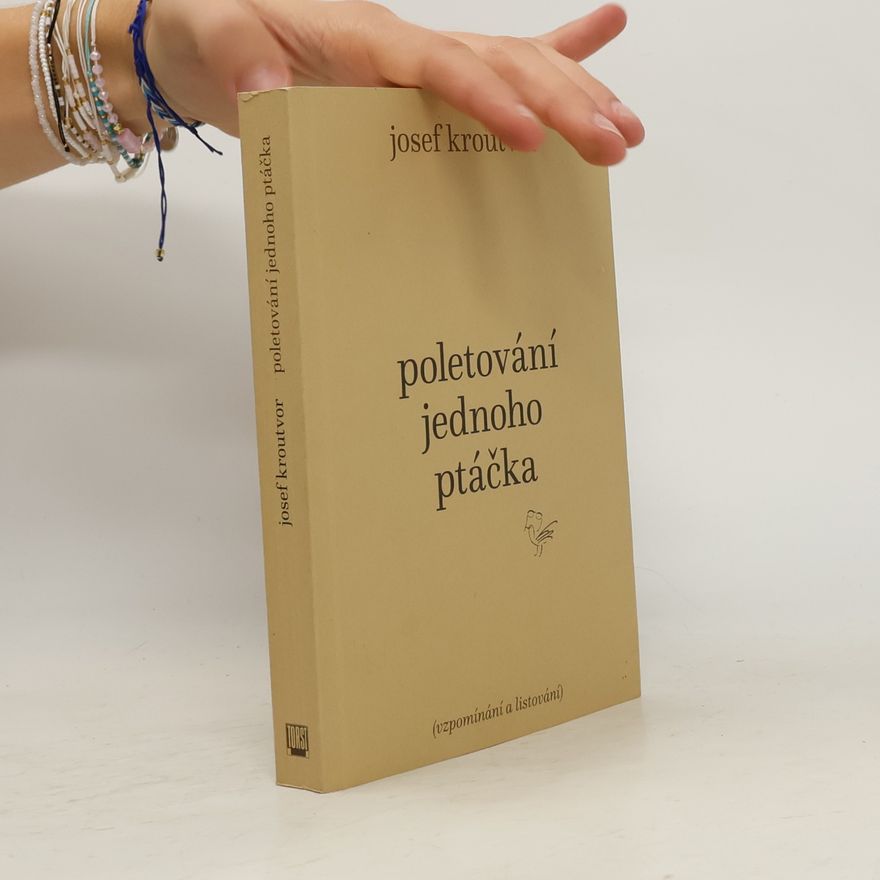 Josef Kroutvor Poletování jednoho ptáčka