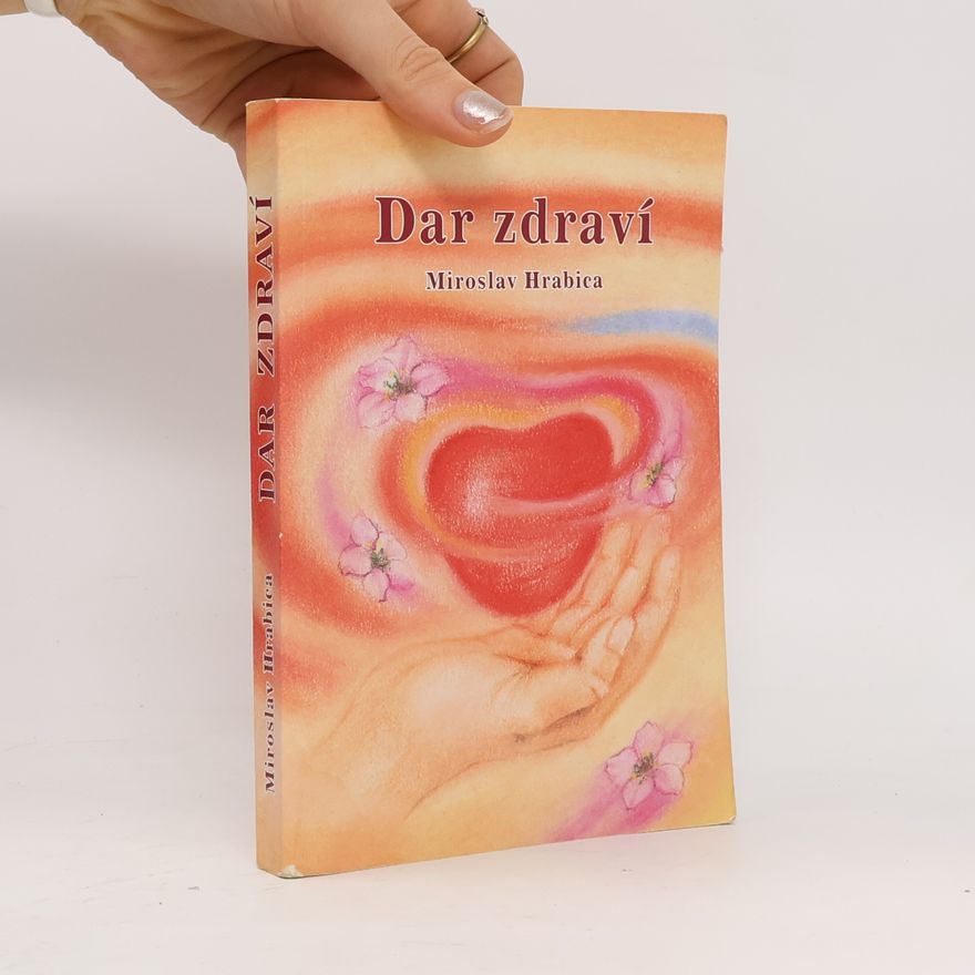 Miroslav Hrabica Dar zdraví