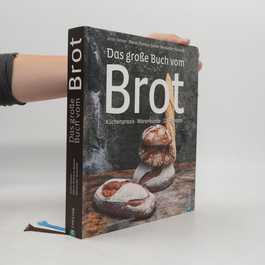 Marie Thérèse Simon Das große Buch vom Brot