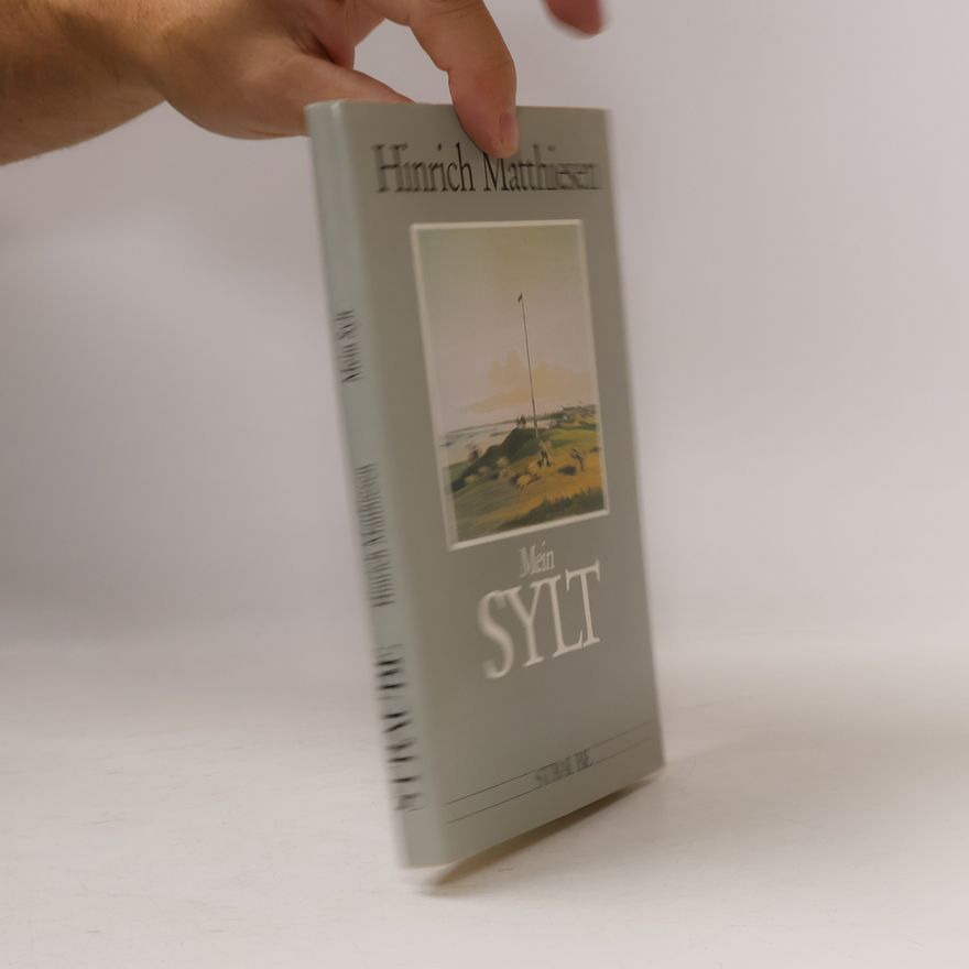 Hinrich Matthiesen Mein Sylt