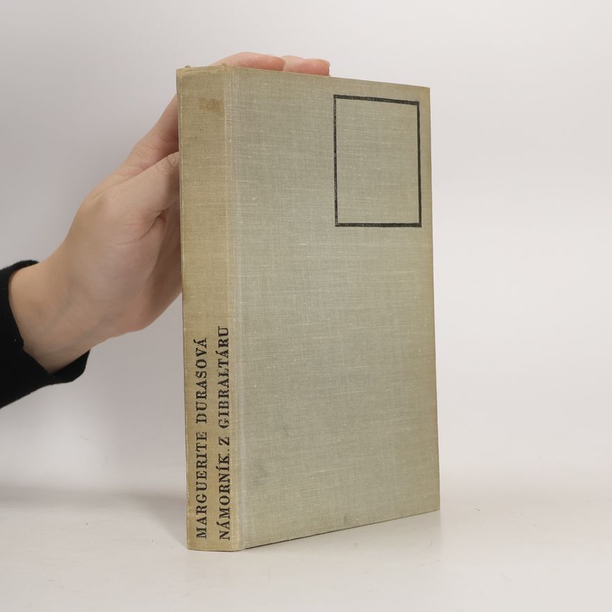 Marguerite Duras Námorník z Gibraltáru