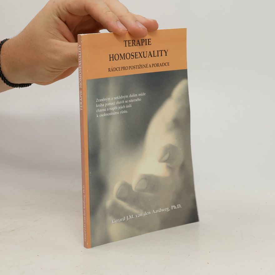 Krista Blažková Terapie homosexuality. Rádce pro postižené a poradce