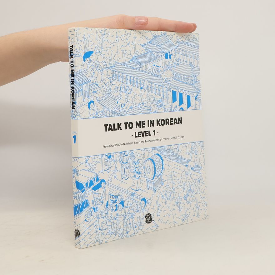Kolektiv autorů Talk To Me In Korean - Level 1