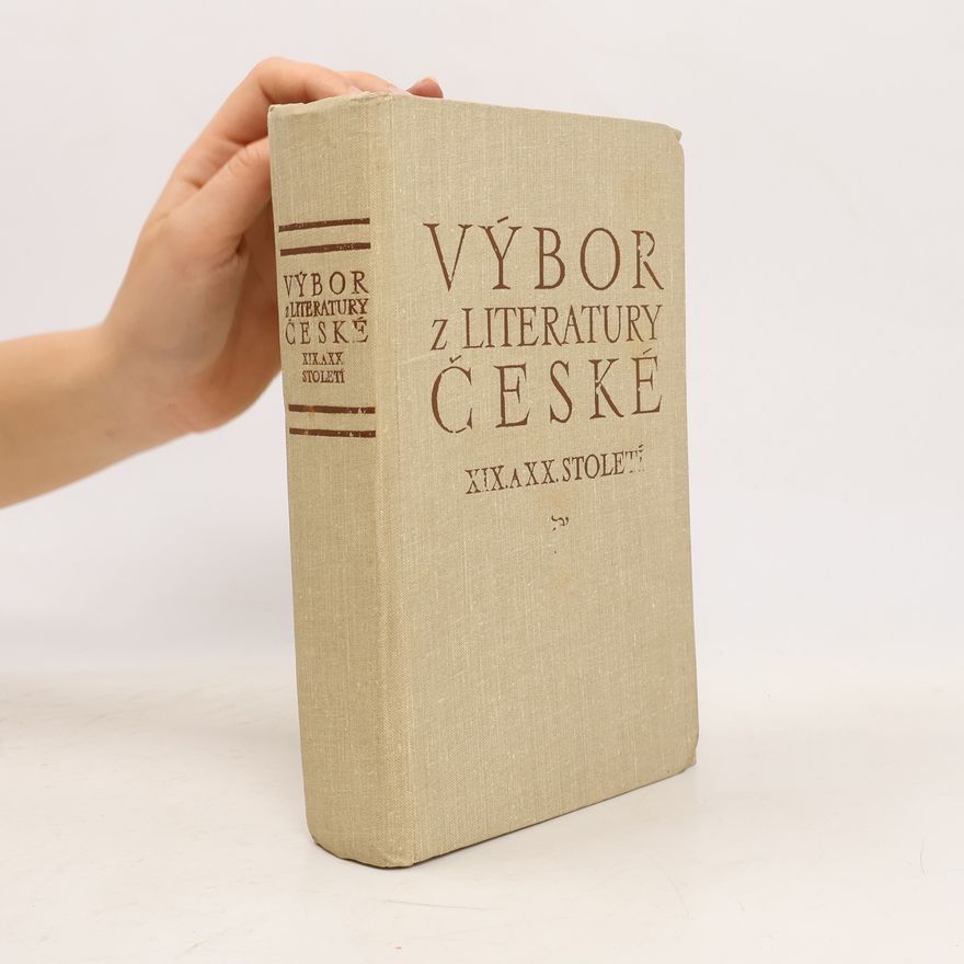 Various authors Výbor z literatury české XIX. a XX. století