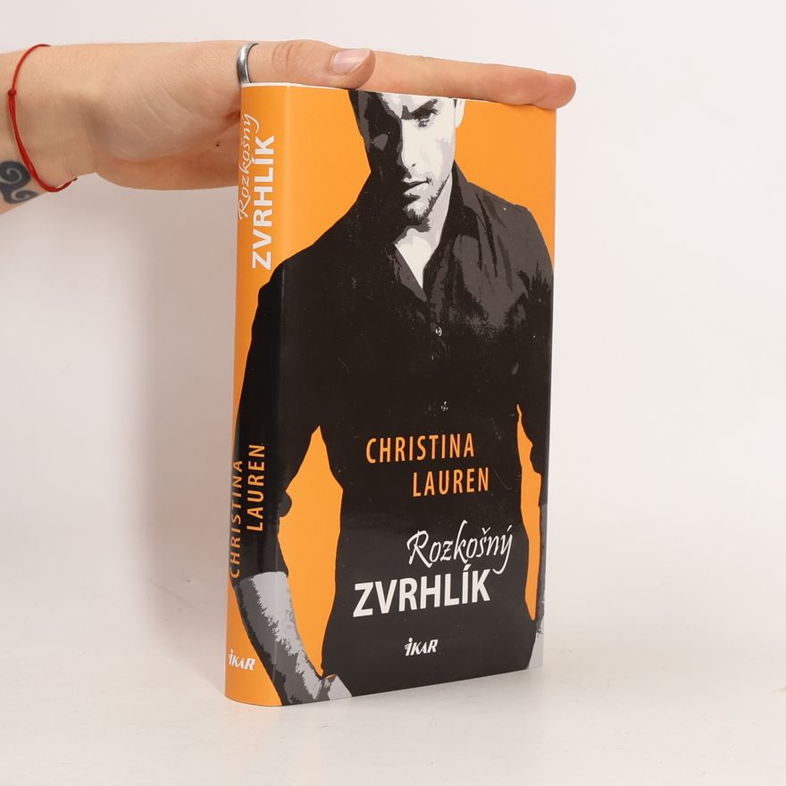 Christina Lauren Rozkošný zvrhlík