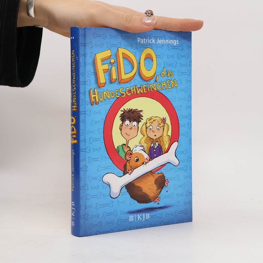 Patrick Jennings Fido, das Hundeschweinchen