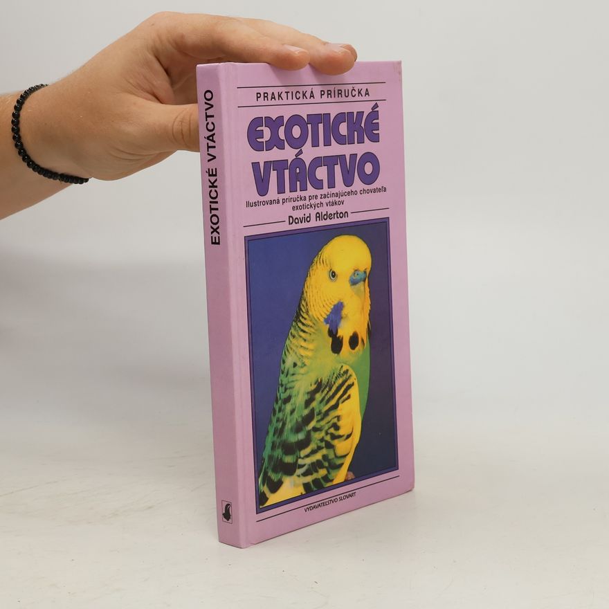 David Alderton Exotické vtáctvo