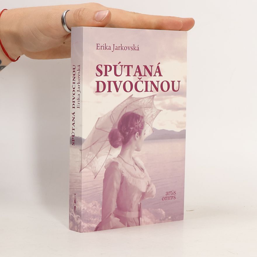 Erika Jarkovská Spútaná divočinou