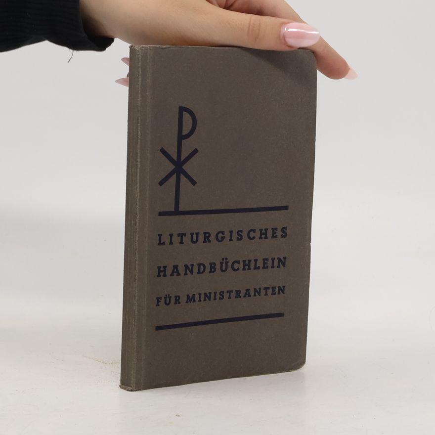 Autorenkollektiv Liturgisches Handbüchlein für Ministranten