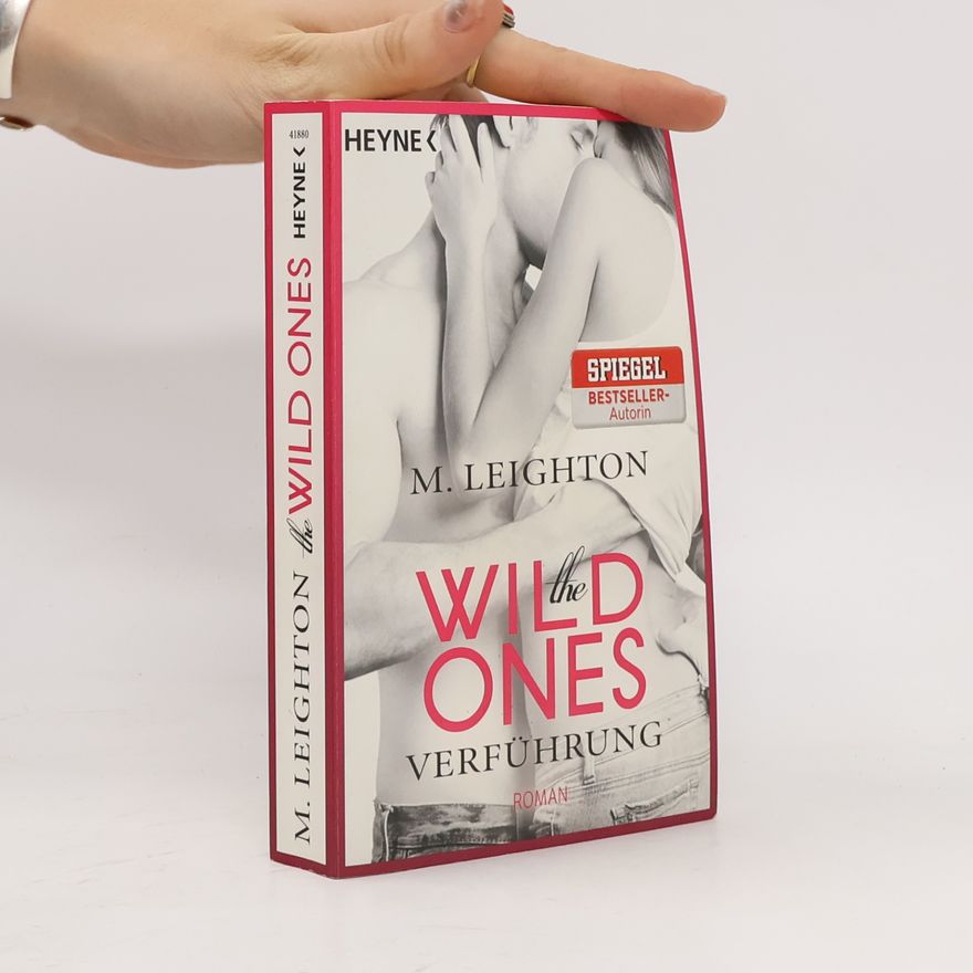 M. Leighton The wild ones: Verführung