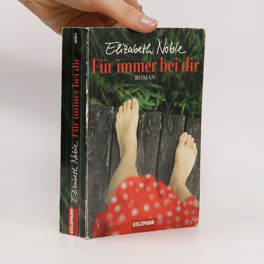 Elizabeth Noble Für immer bei dir