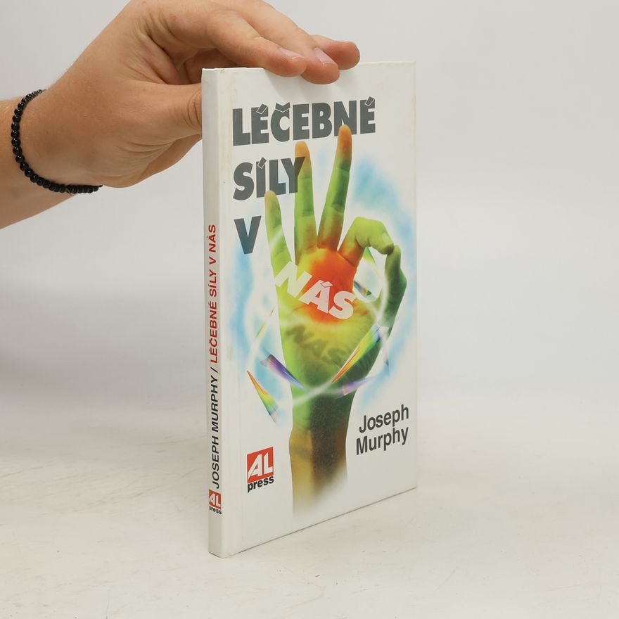 Joseph Murphy Léčebné síly v nás