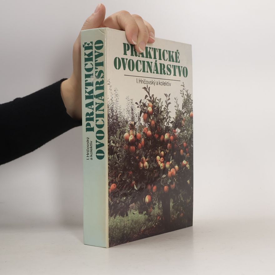 Ivan Hričovský Praktické ovocinárstvo