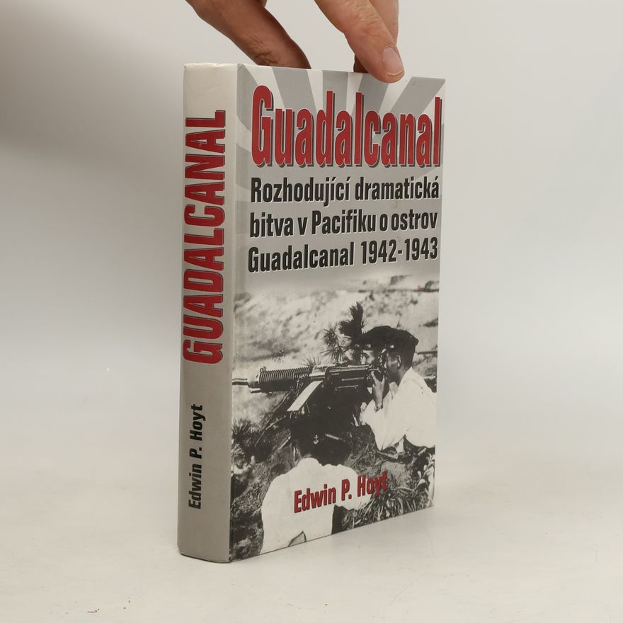 Edwin Palmer Hoyt Guadalcanal